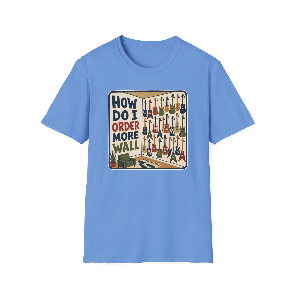 Guitar Room Order More Wall T-Shirt