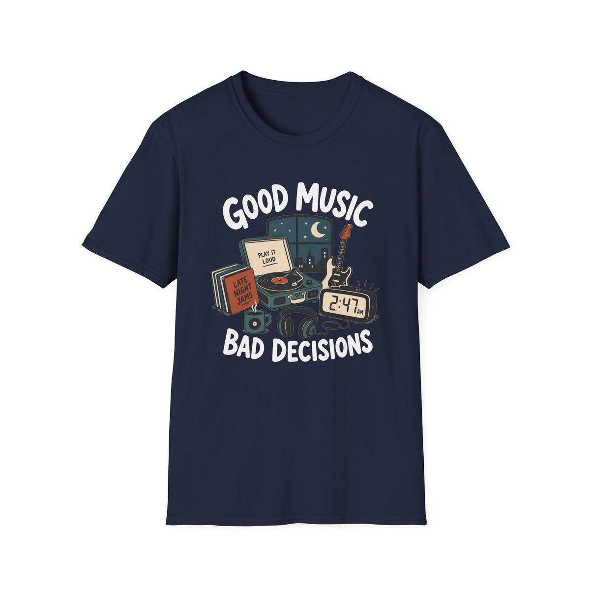 Good Music, Bad Decisions T-Shirt
