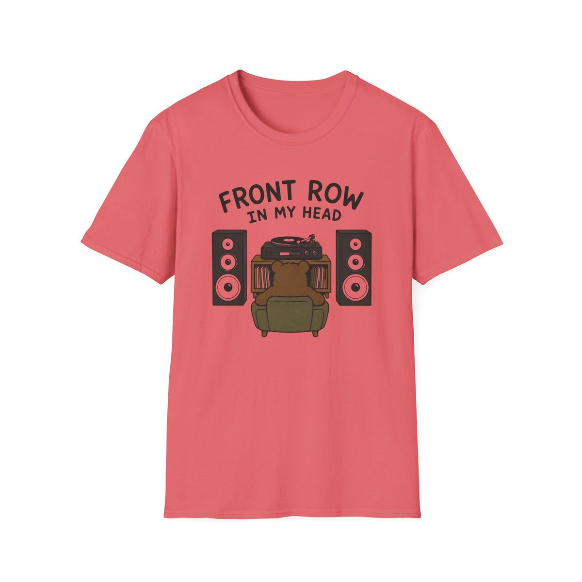 Front Row In My Head T‑Shirt