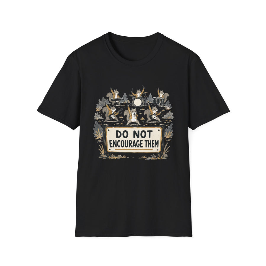 Do Not Encourage Them T‑Shirt