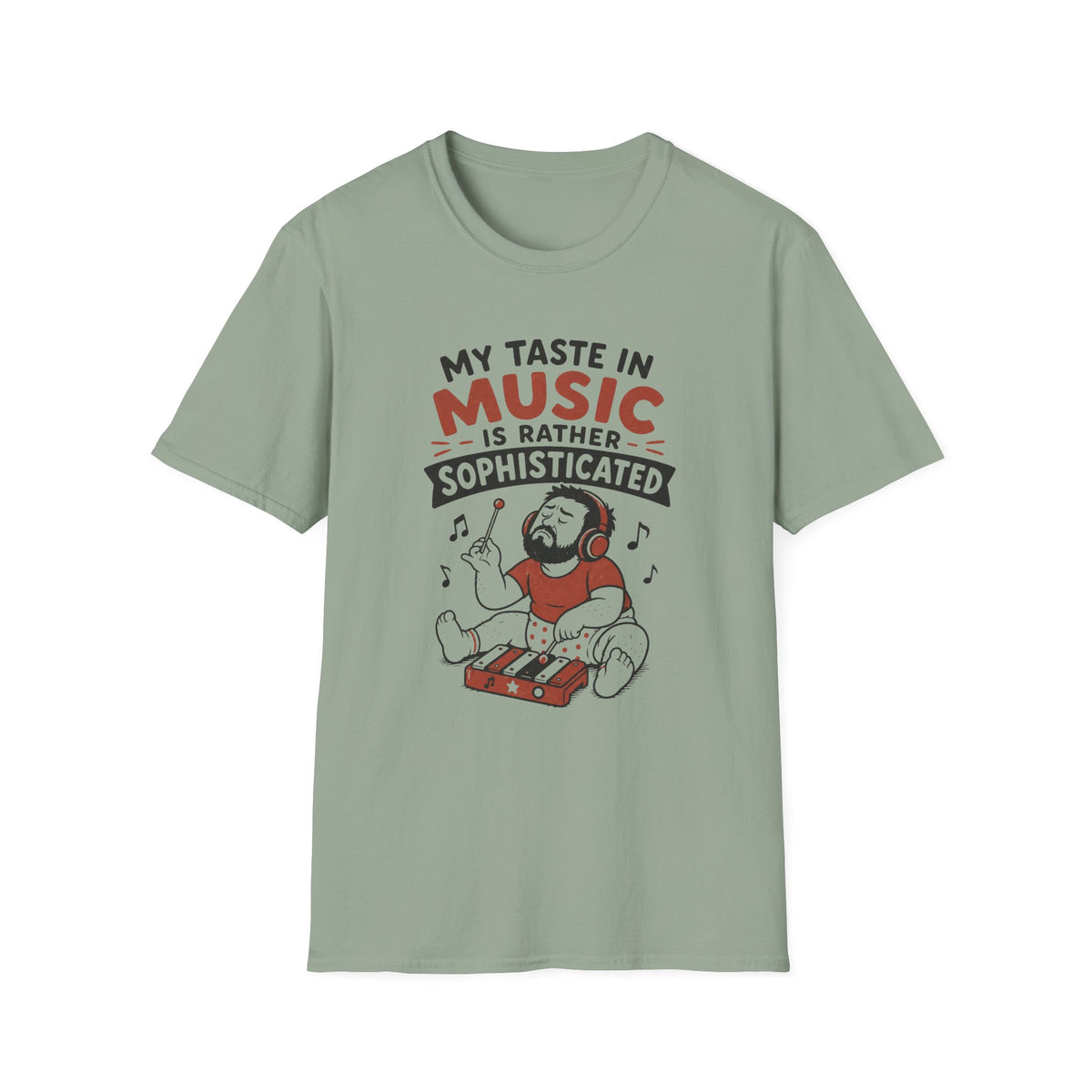 My Taste in Music Is Rather Sophisticated T-Shirt