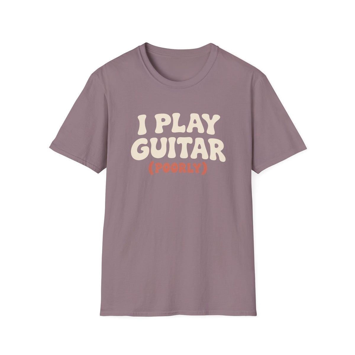 Play Guitar Poorly T-Shirt