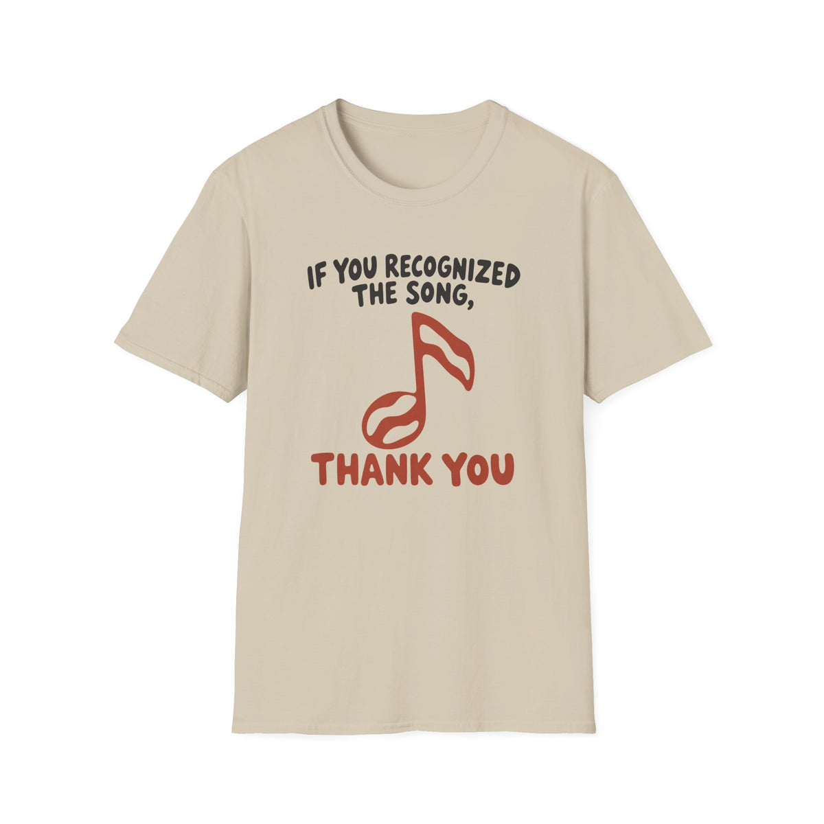 Recognized The Song T-Shirt