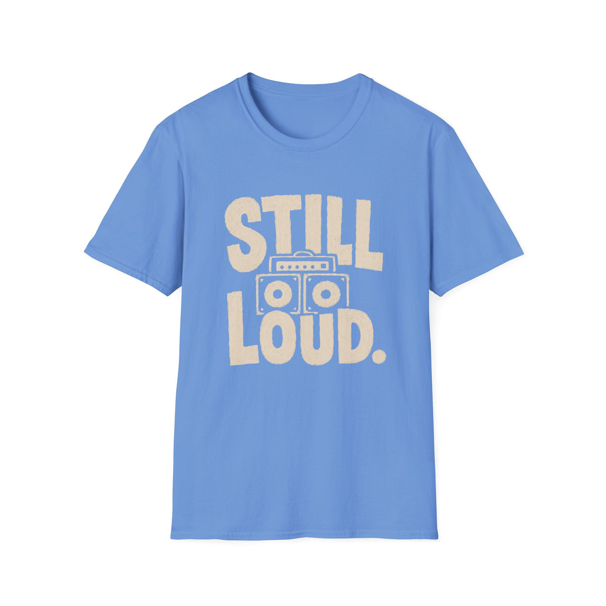 Still Loud T-Shirt