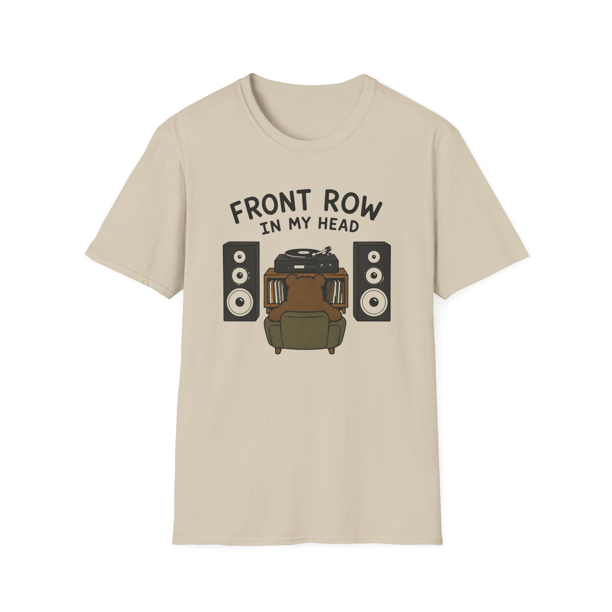 Front Row In My Head T‑Shirt