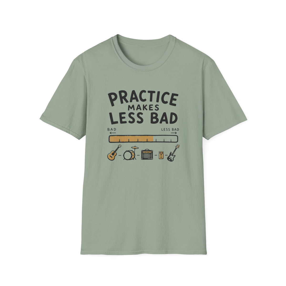 Practice Makes Less Bad T-Shirt