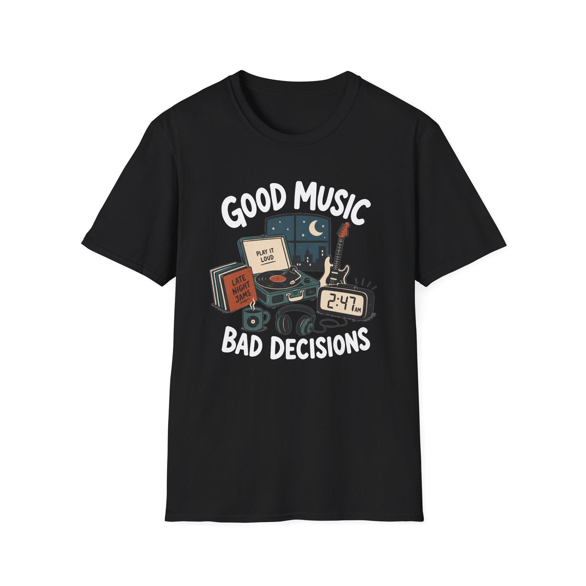 Good Music, Bad Decisions T-Shirt