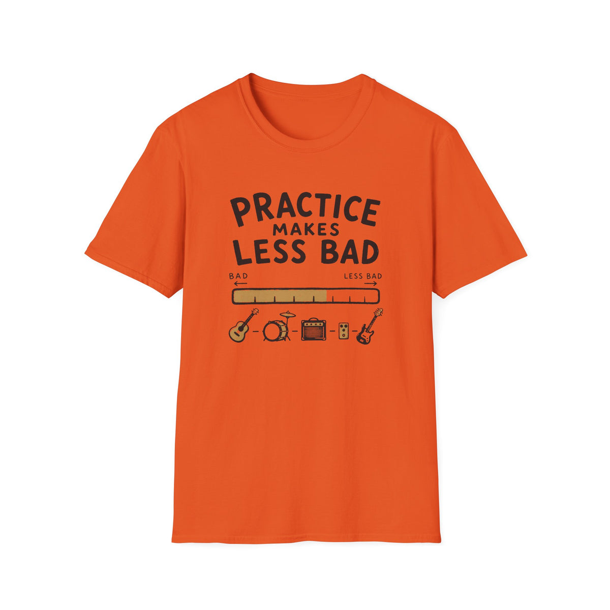 Practice Makes Less Bad T-Shirt