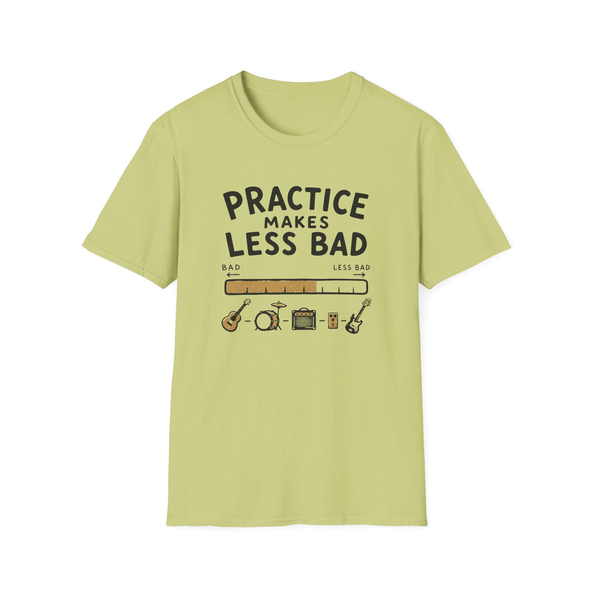 Practice Makes Less Bad T-Shirt