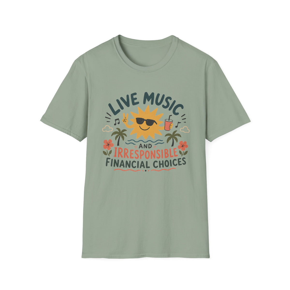 Live Music & Irresponsible Financial Choices T-Shirt