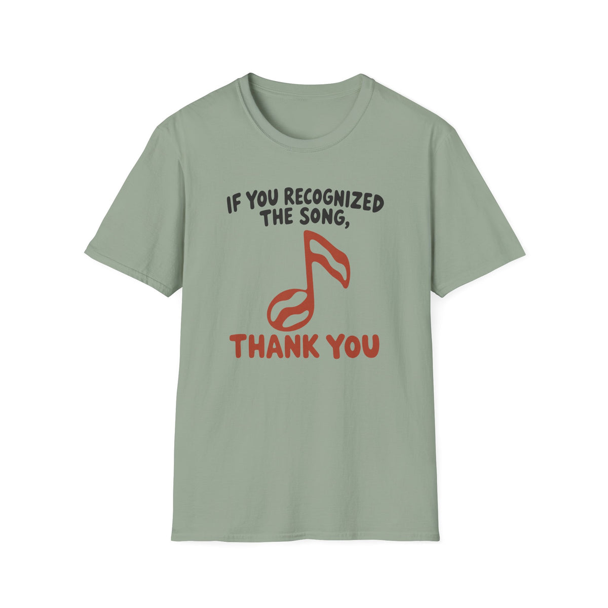 Recognized The Song T-Shirt