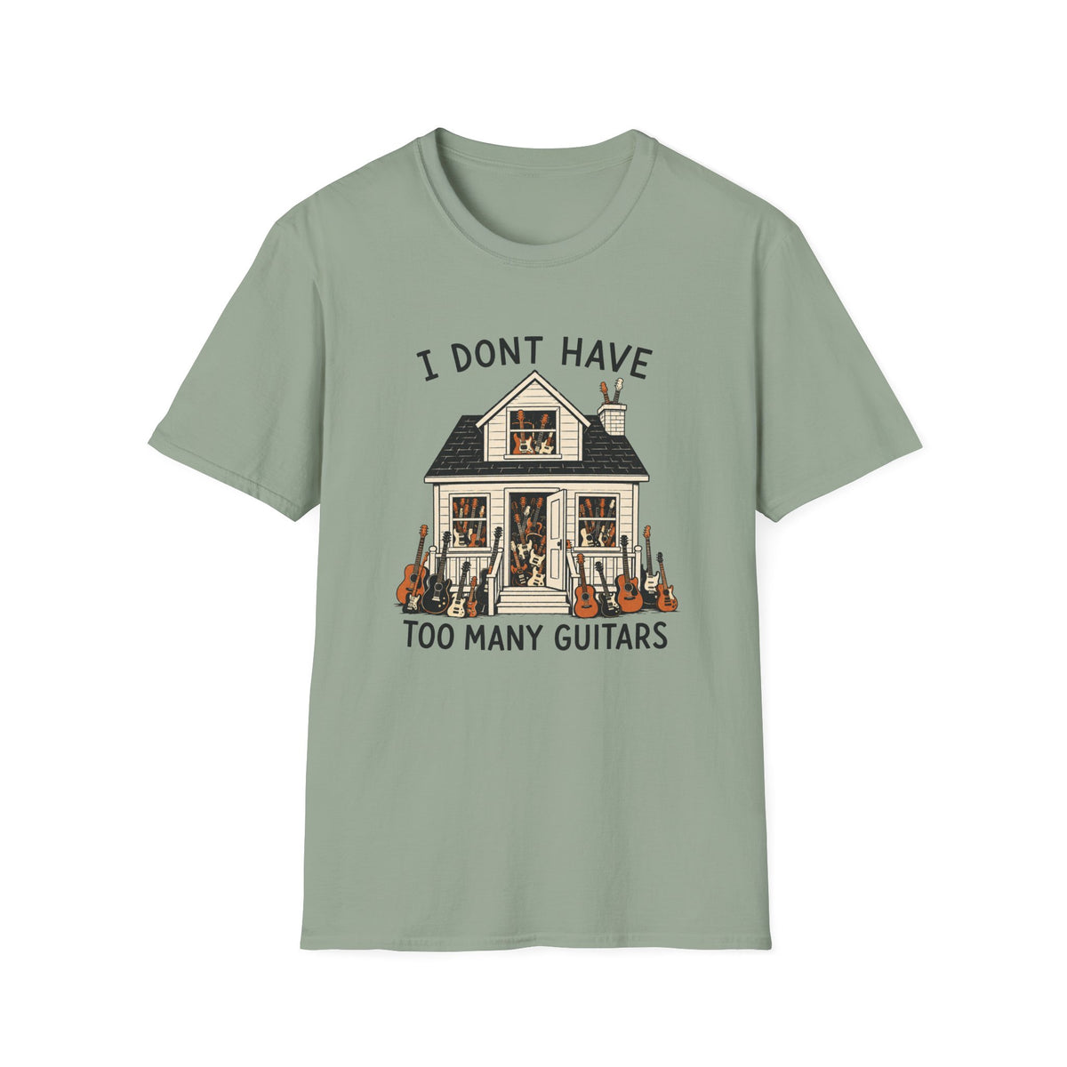 I Don't Have Too Many Guitars T-Shirt