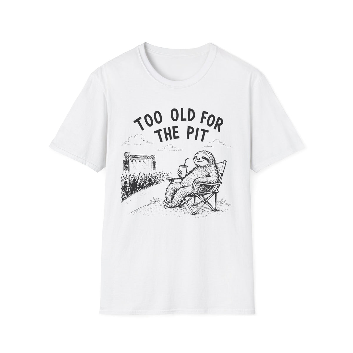 Too Old For The Pit T-Shirt