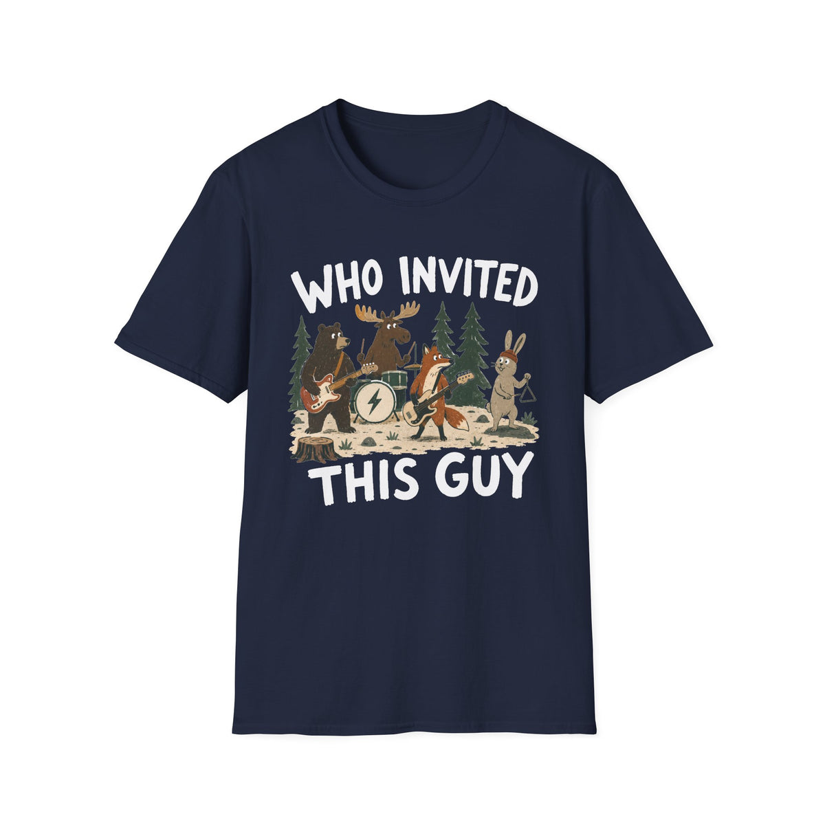 Who Invited This Guy T-Shirt