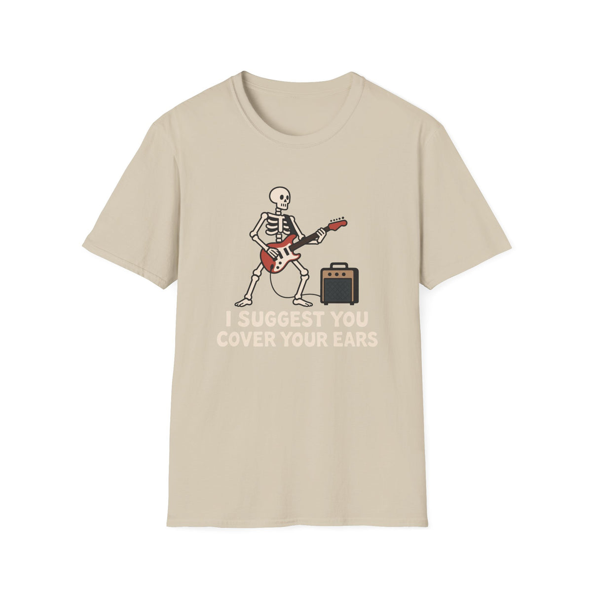 Cover Your Ears T-Shirt