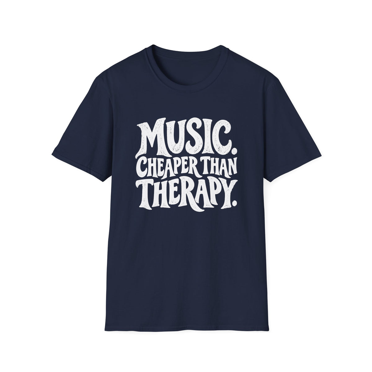 Cheaper Than Therapy T-Shirt