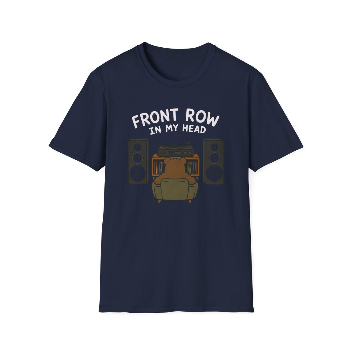 Front Row In My Head T‑Shirt
