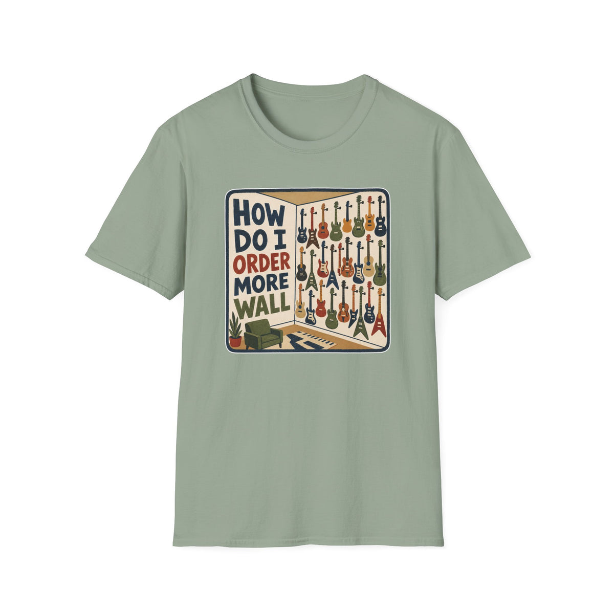 Guitar Room Order More Wall T-Shirt