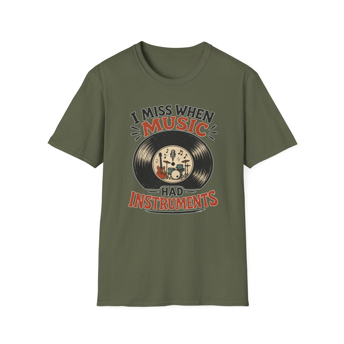 I Miss When Music Had Instruments T-Shirt
