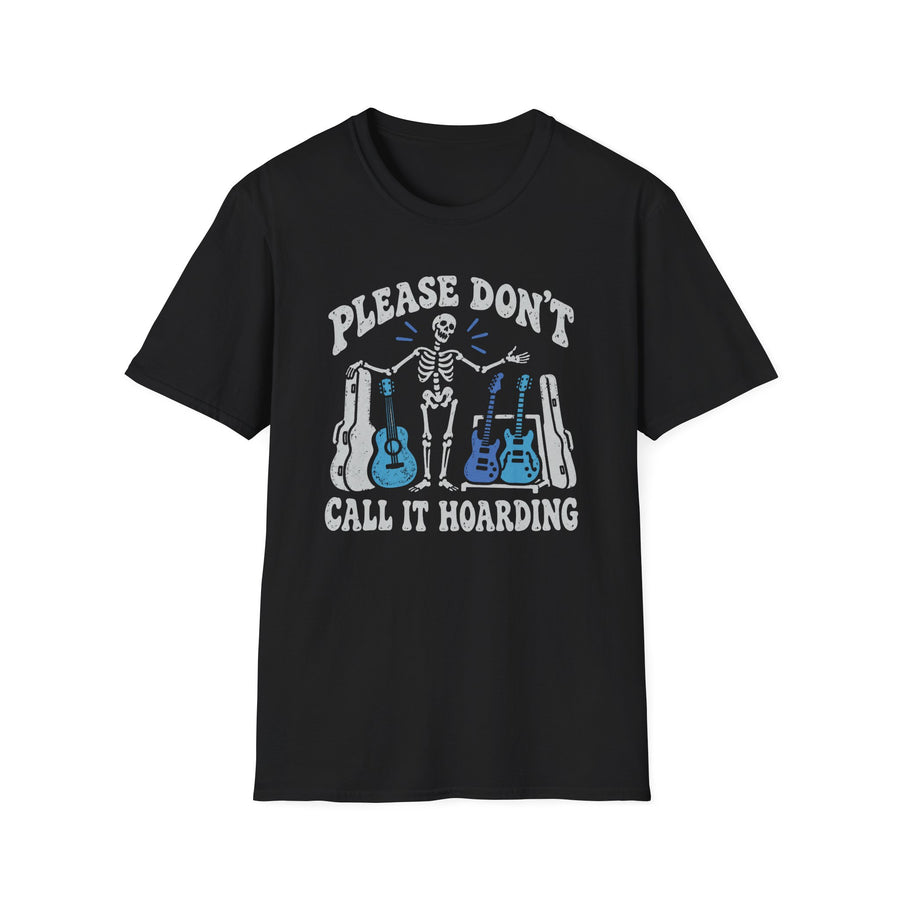 Don't Call It Hoarding T‑Shirt