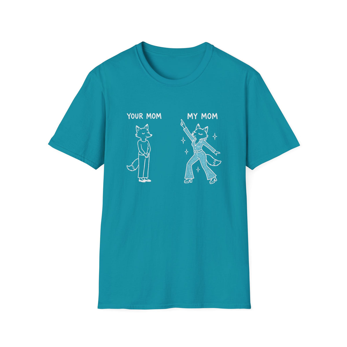 Your Mom / My Mom Dancer T-Shirt