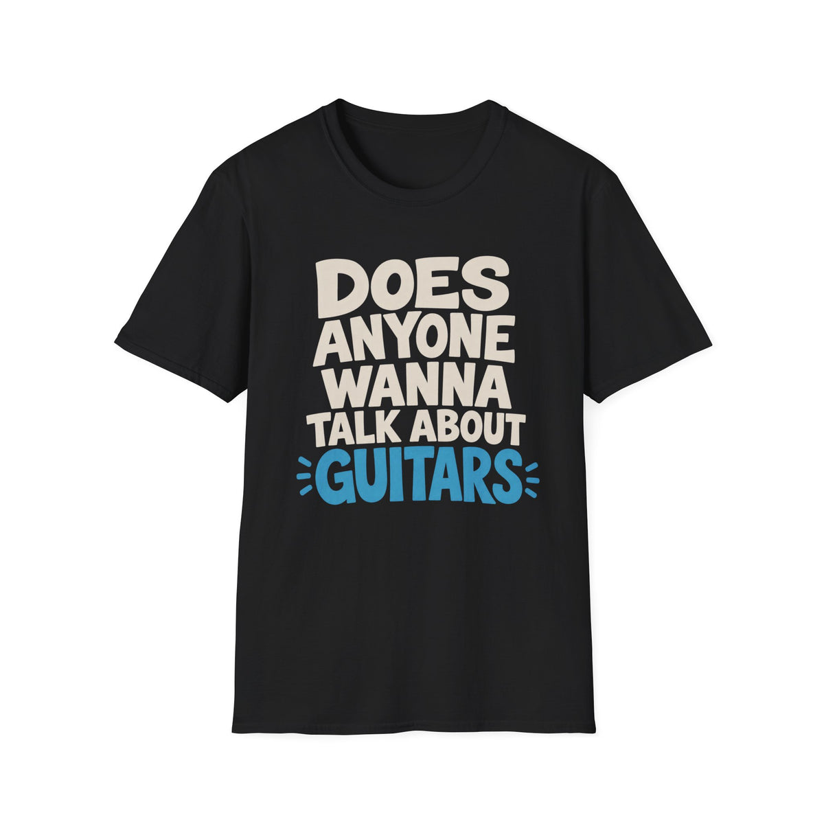 Wanna Talk About Guitars T‑Shirt
