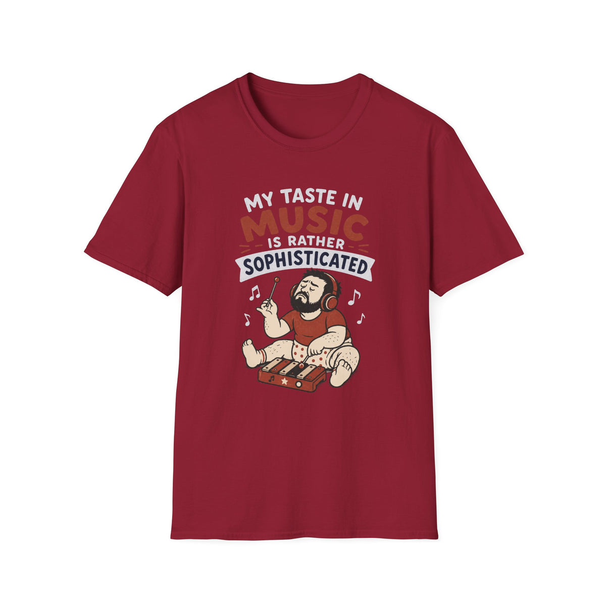 My Taste in Music Is Rather Sophisticated T-Shirt