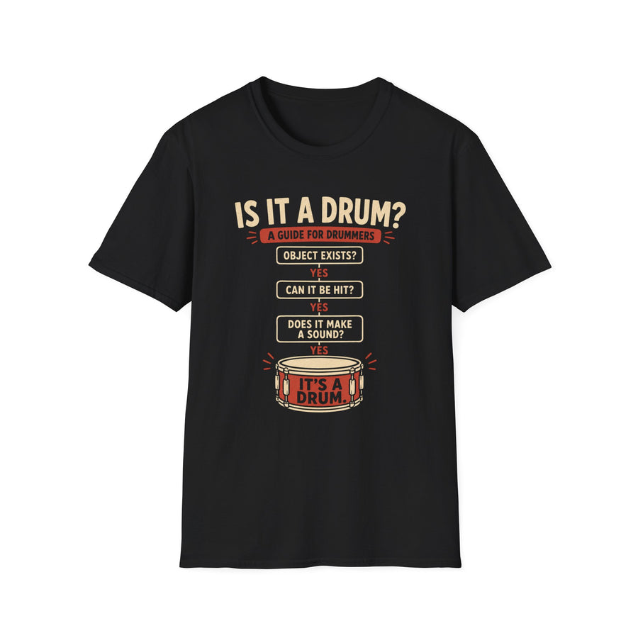 Is It A Drum T-Shirt