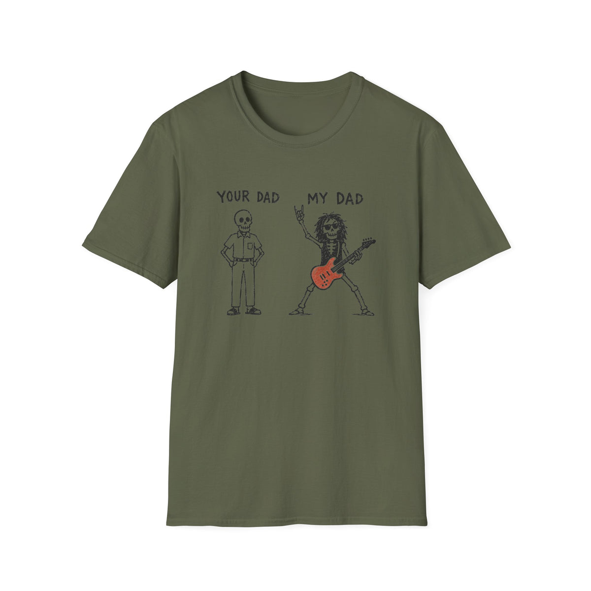 Your Dad / My Dad T-Shirt
