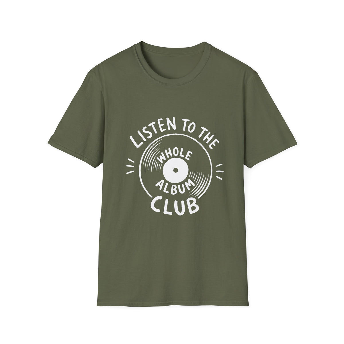 Listen to the Whole Album Club T-Shirt