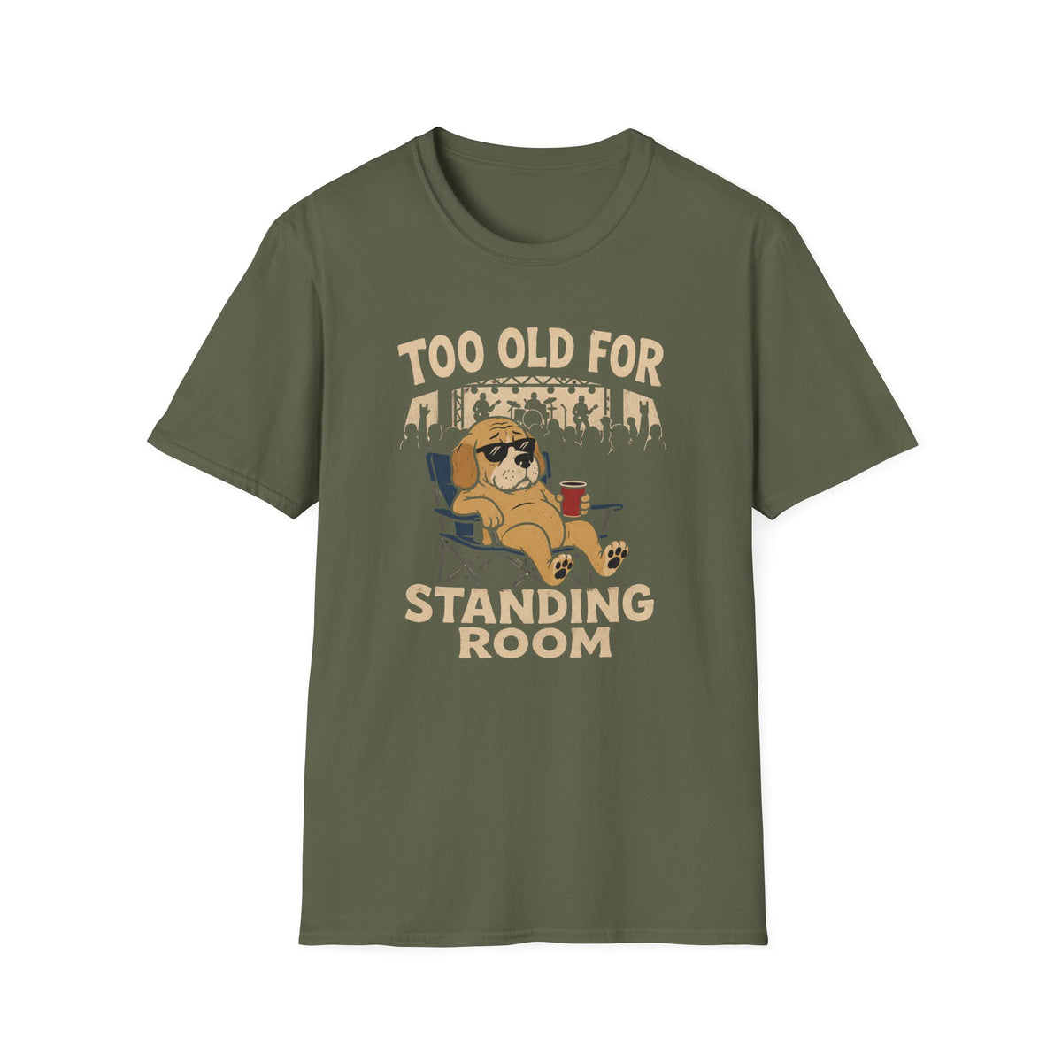 Too Old for Standing Room T‑Shirt