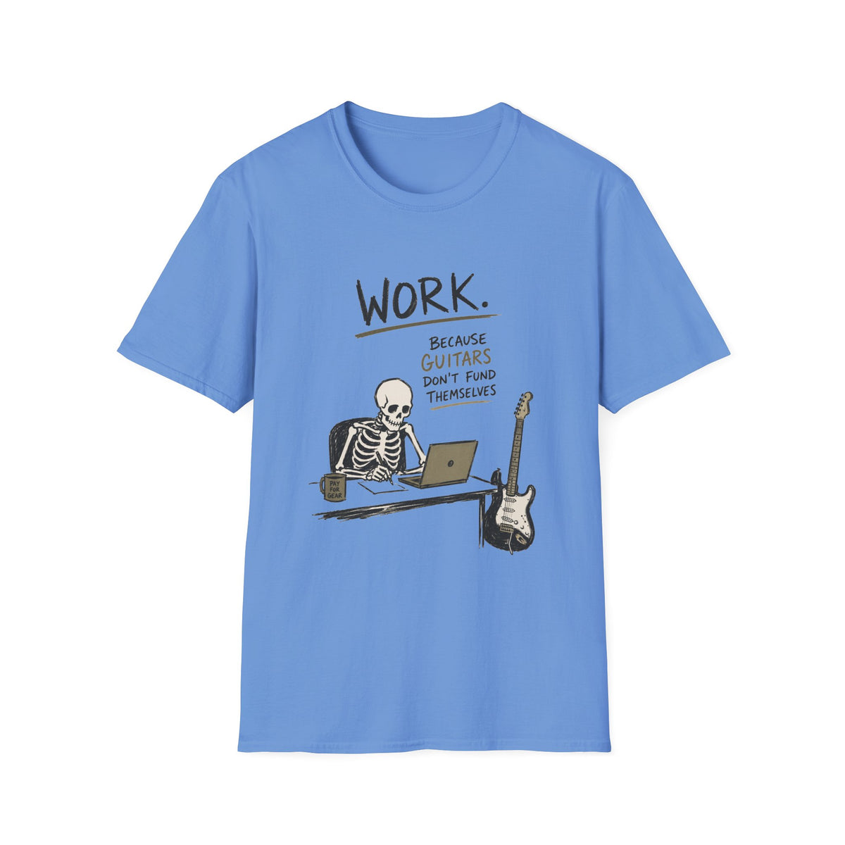 Guitars Don’t Fund Themselves T-Shirt