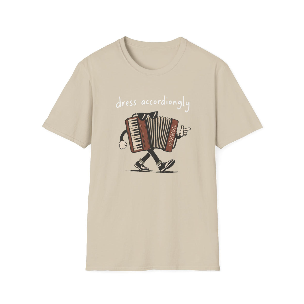 Dress Accordiongly T-Shirt