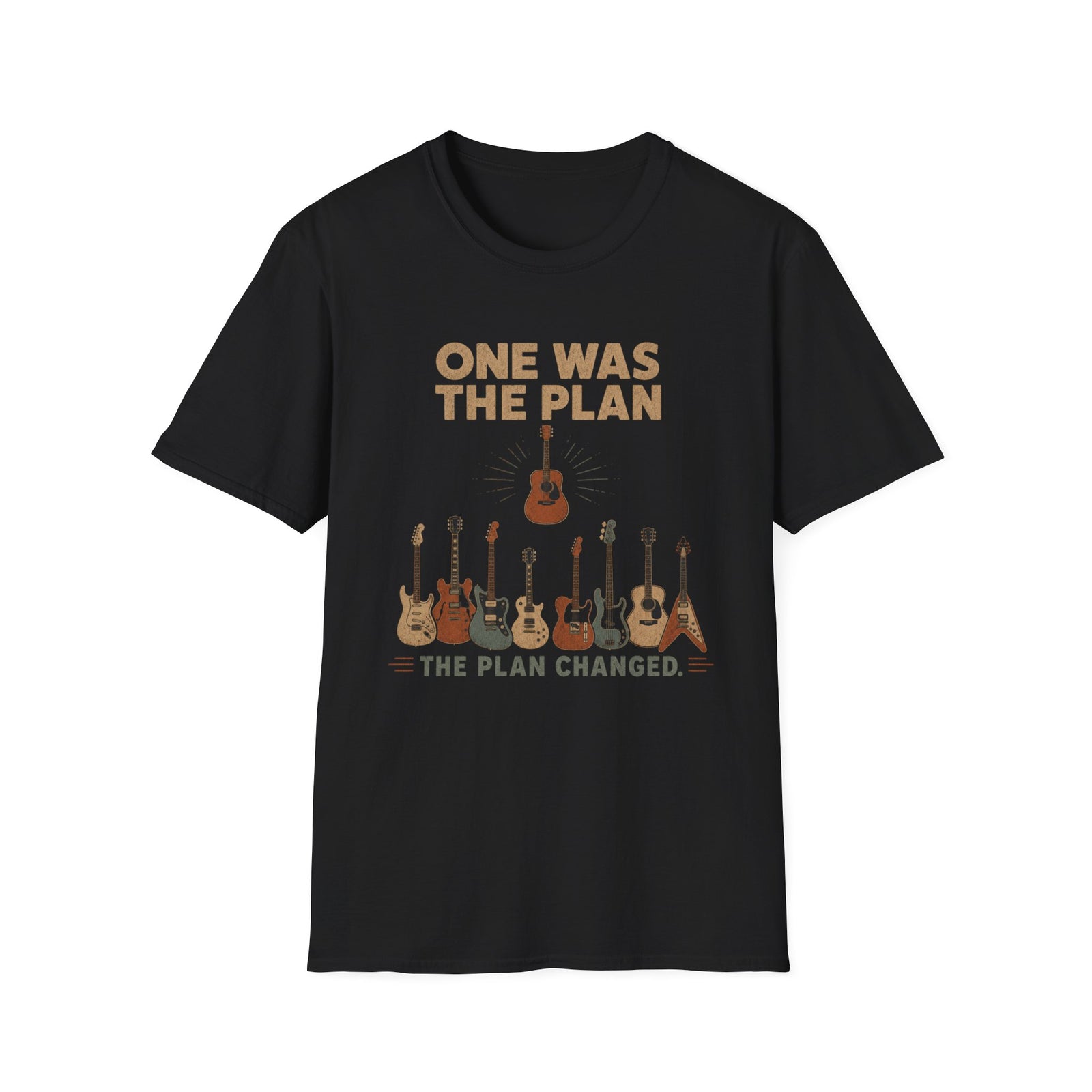 One Was the Plan T-Shirt