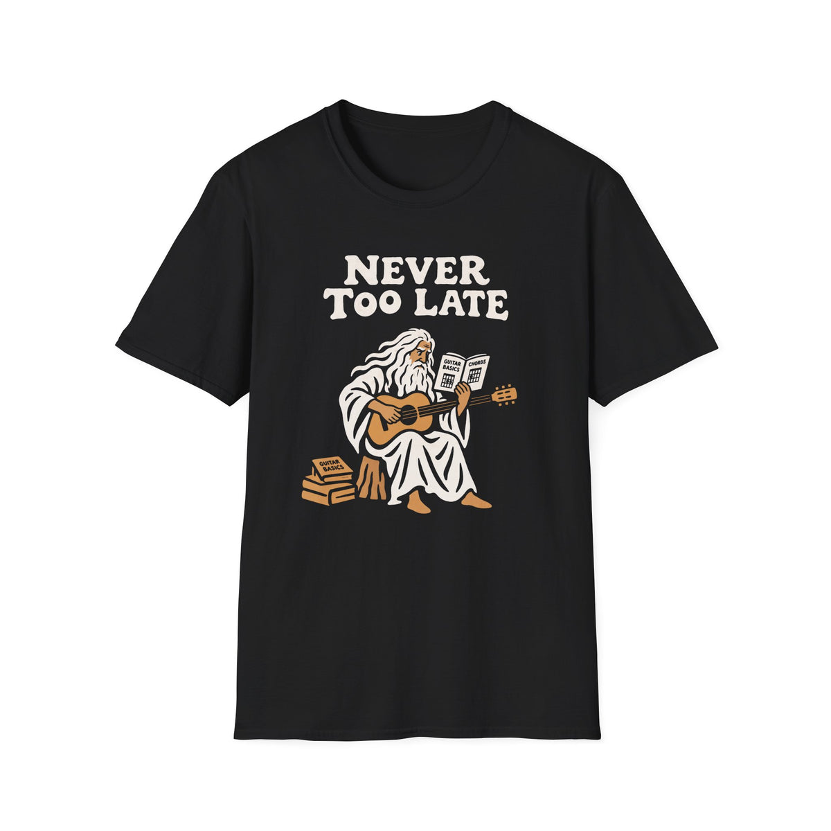 Never Too Late T-Shirt