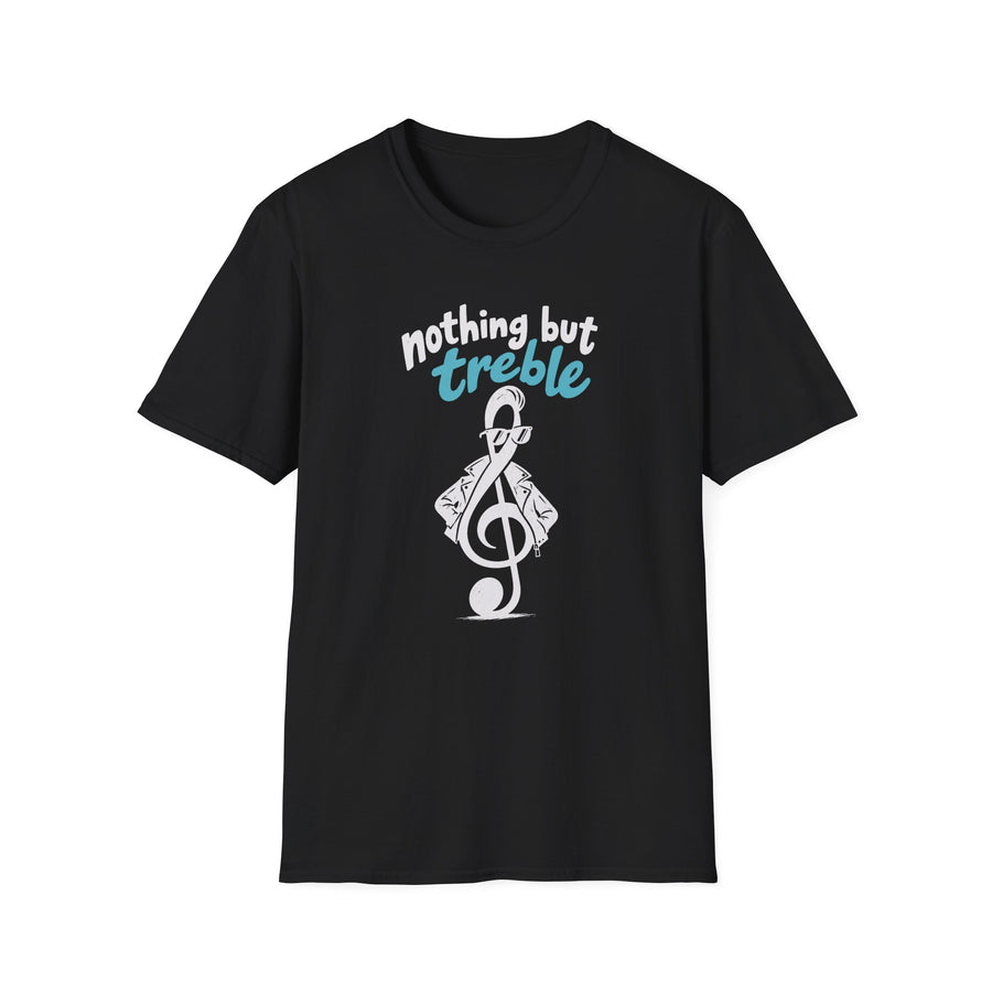 Nothing But Treble T-Shirt