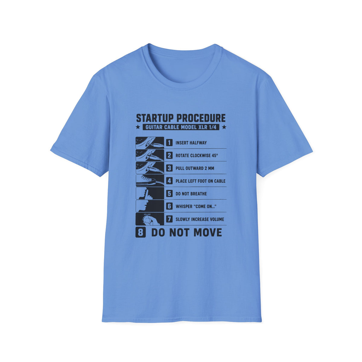 Guitar Cable Startup Procedure T-Shirt