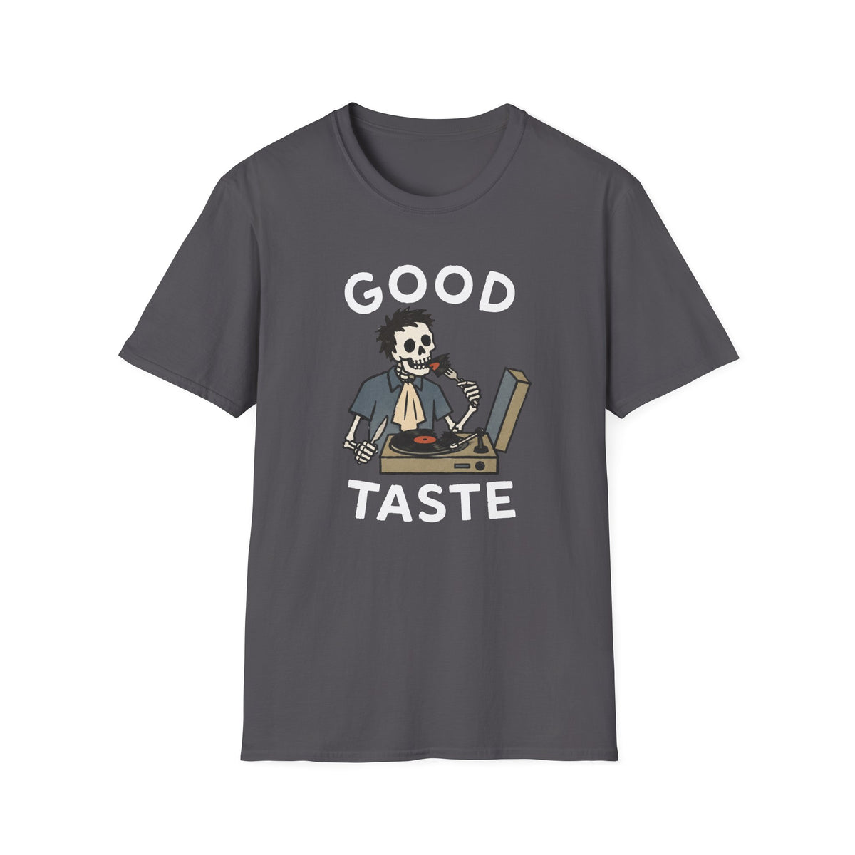 Good Taste T-Shirt