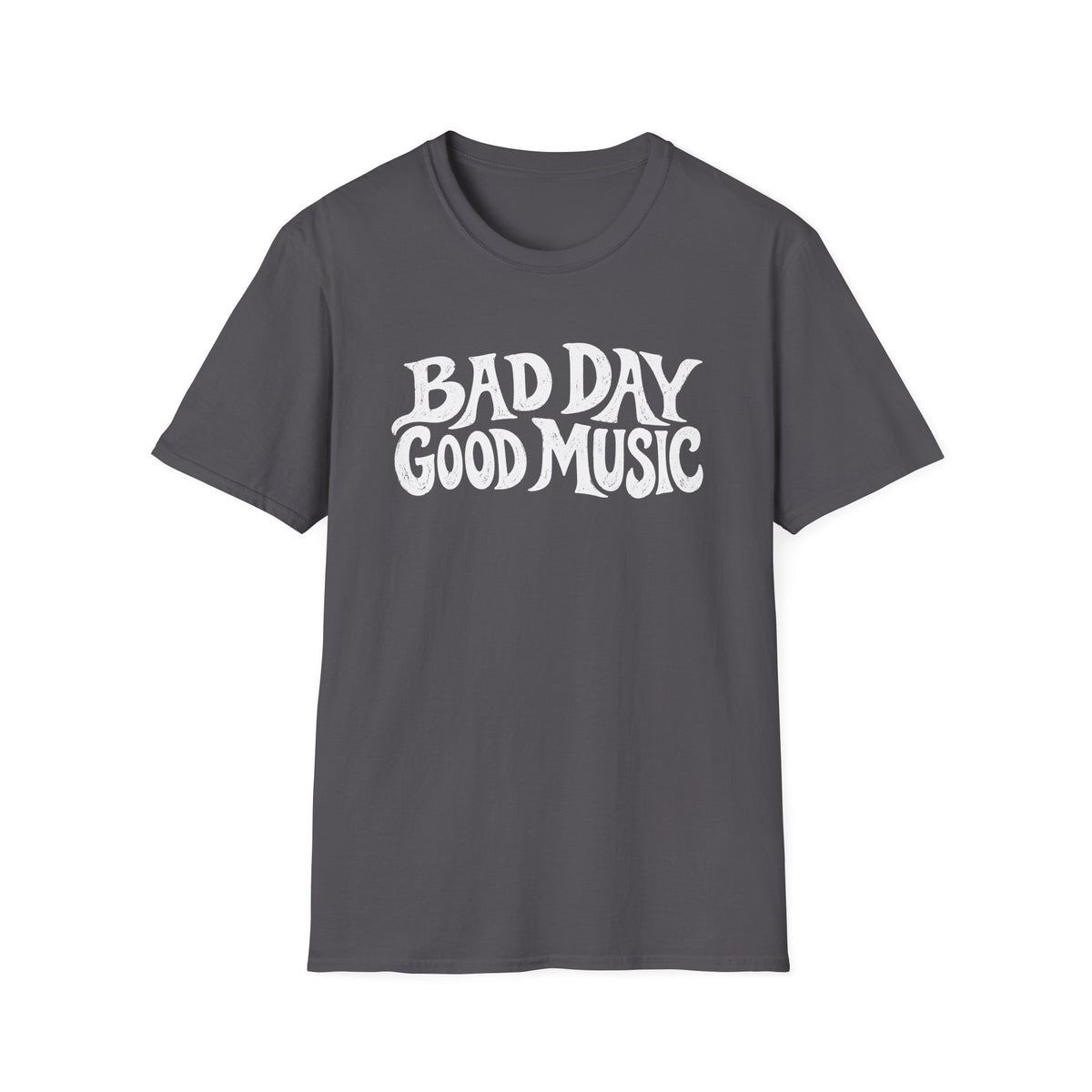 Bad Day Good Music T-Shirt
