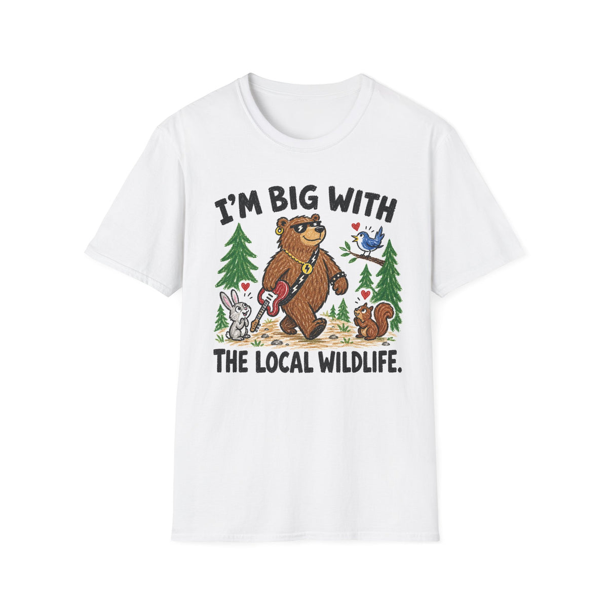 I'm Big With The Local Wildlife T-Shirt